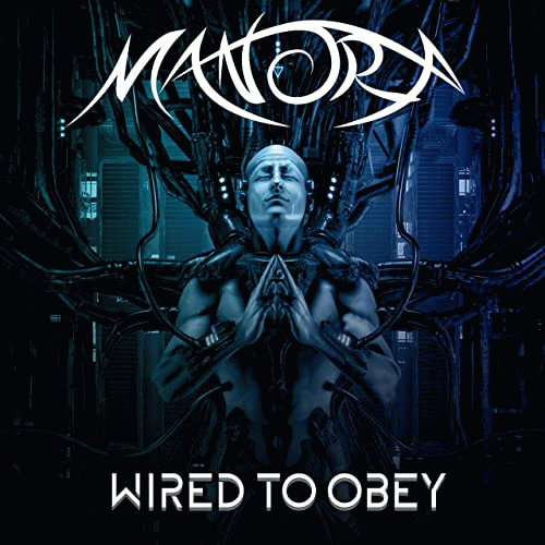 Manora : Wired to Obey